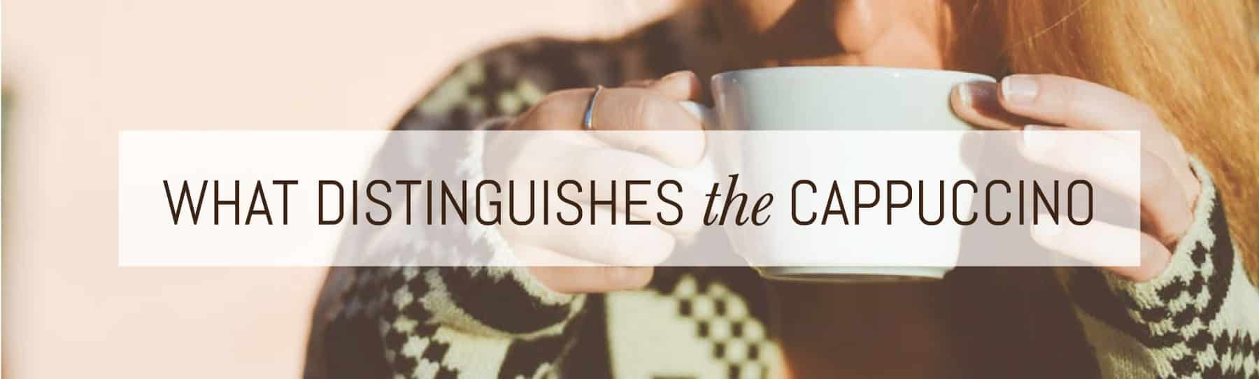 What-Distinguishes-Cappuccino
